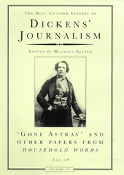 Gone Astray and Other Papers, 1851-59 (v. 3) (Everyman Dickens)