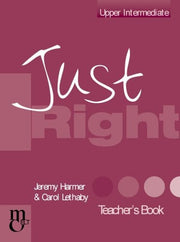 Just Right - Upper Intermediate Teacher Book - CEF B2