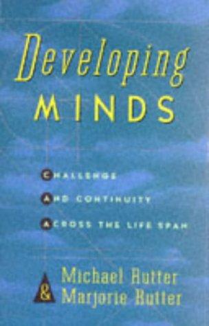 Developing Minds: Challenge And Continuity Across The Lifespan
