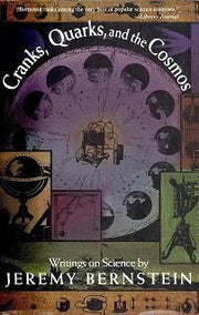 Cranks, Quarks and the Cosmos: Writings on Science
