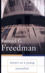 Letters to a Young Journalist (Art of Mentoring)