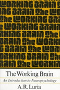 The Working Brain: An Introduction To Neuropsychology
