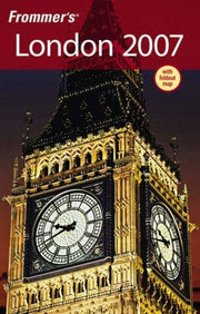 Frommer's® London 2007 (Frommer's Complete Guides)