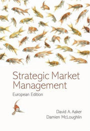Strategic Market Management, European Edition