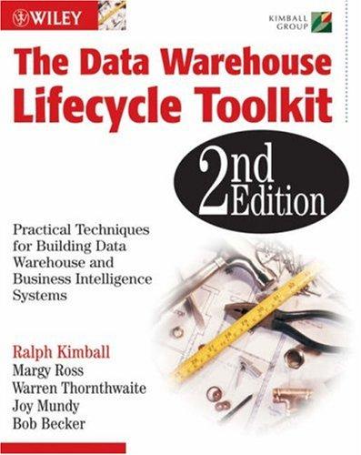The Data Warehouse Lifecycle Toolkit, 2nd Edition