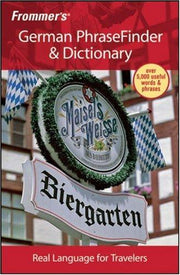Frommer's® German PhraseFinder & Dictionary (Frommer's Phrase Books)