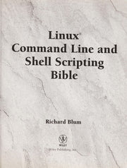 Linux® Command Line and Shell Scripting Bible