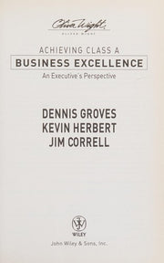 Achieving Class A Business Excellence: An Executive's Perspective: 20 (The Oliver Wight Companies)