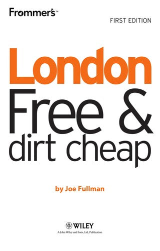 Frommer's London Free and Dirt Cheap (Frommer's Free & Dirt Cheap)