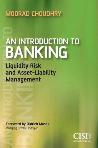 Introduction to Banking: Liquidity Risk and Asset-Liability Management (Securities Institute)