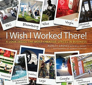 I Wish I Worked There! A Look Inside the Most Creative Spaces in Business