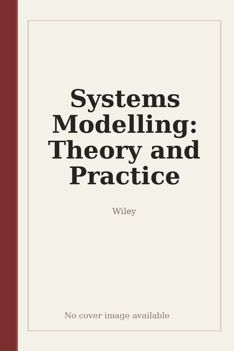 Systems Modelling: Theory and Practice - no cover image available