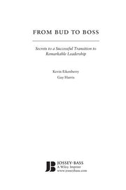 From Bud to Boss: Secrets to a Successful Transition to Remarkable Leadership