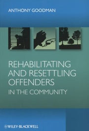 Rehabilitating and Resettling Offenders in the Community