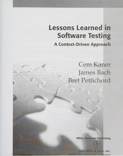 Lessons Learned in Software Testing: A Context-Driven Approach