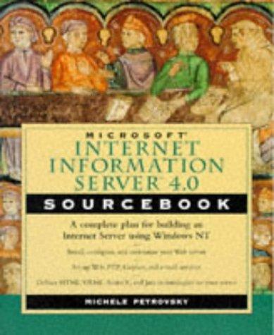 Microsoft® Internet Information Server 4.0 Sourcebook (Sourcebooks)