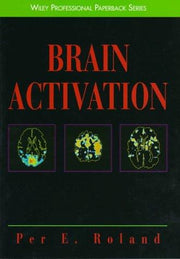 Brain Activation (Wiley Series in the Neurosciences)