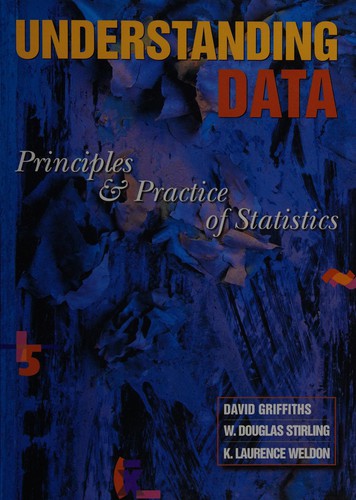 Understanding Data – Principles & Practise of Statistics: Principles and Practice of Statistics