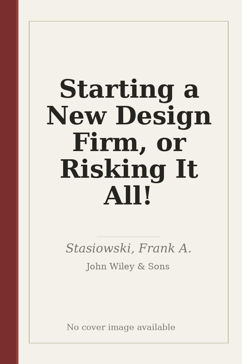 Starting a New Design Firm, or Risking It All! - no cover image available
