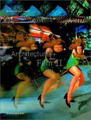 Architecture + Film II: v.2 (Architectural Design)