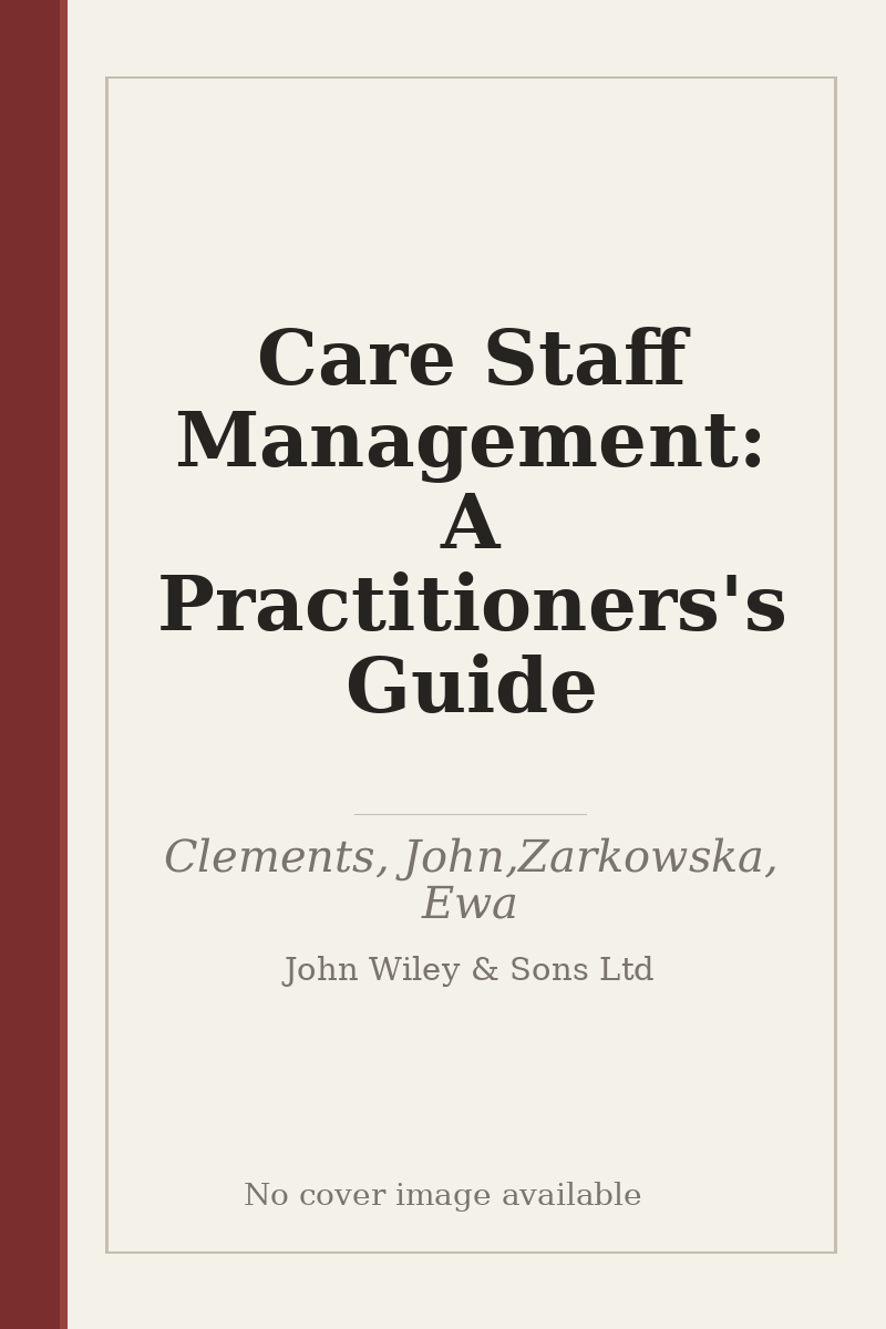 Care Staff Management: A Practitioners's Guide - no cover image available