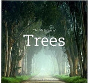 The Life and Love of Trees
