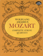Complete String Quartets: From the Breitkopf and Hartel Complete Works Edition (Dover Chamber Music Scores)