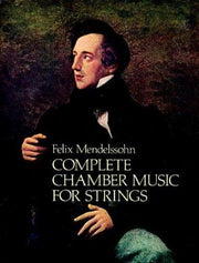 Complete Chamber Music for Strings: Mendelssohn (Dover Chamber Music Scores)