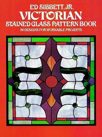 Victorian Stained Glass Pattern Book: 96 Designs for Workable Projects (Dover Stained Glass Instruction)