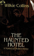 The Haunted Hotel: A Mystery of Modern Venice