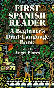 First Spanish Reader: A Beginner's Dual-Language Book (Dover Dual Language Spanish)