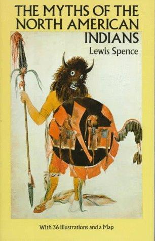 The Myths of the North American Indians (Native American)