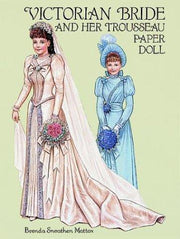 Victorian Bride and Her Trousseau Paper Doll