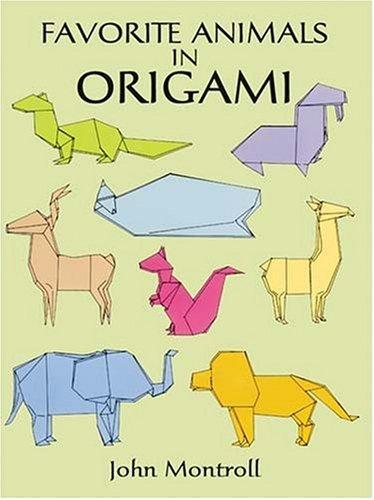 Favorite Animals in Origami (Dover Origami Papercraft)