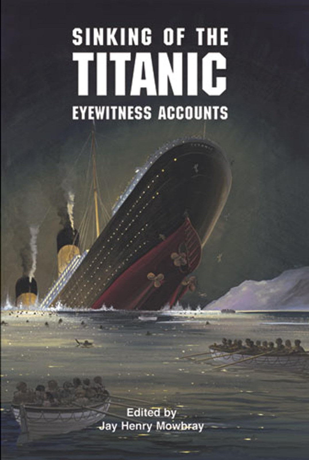 The Sinking of the Titanic: Eyewitness Accounts (Dover Maritime)