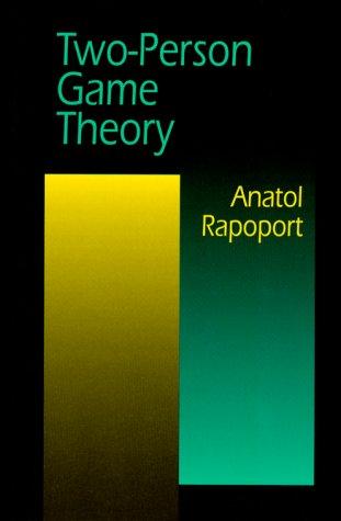 Two Person Game Theory: The Essential Ideas (Dover Books on Mathema 1.4tics)