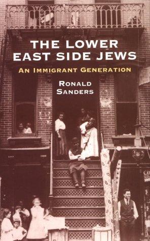 The Lower East Side Jews: An Immigrant Generation
