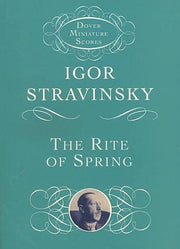 The Rite of Spring (Dover Miniature Scores: Orchestral)