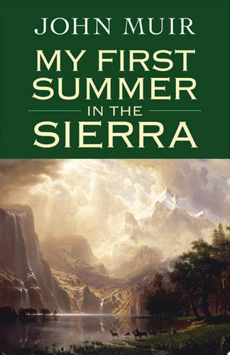 My First Summer in Sierra: with Illustrations from Drawings made by the Author in 1869 (Dover Books on Americana)