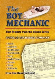 The Boy Mechanic: Best Projects from the Classic Series (Dover Children's Activity Books)