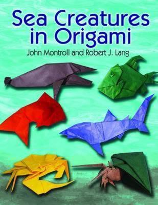 Sea Creatures in Origami (Dover Origami Papercraft)