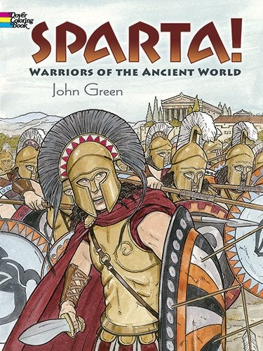 Sparta!: Warriors of the Ancient World (Dover History Coloring Book)