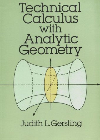 Technical Calculus with Analytic Geometry (Dover Books on Mathematics)