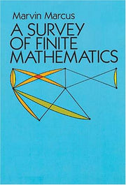 A Survey of Finite Mathematics
