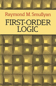 First-order Logic (Dover Books on MaTHEMA 1.4tics)