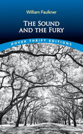 The Sound and the Fury (Dover Thrift Editions: Classic Novels)