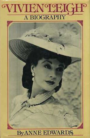 Vivien Leigh: A Biography