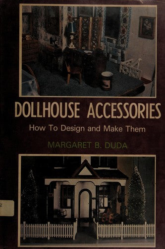 Doll-house Accessories: How to Design and Make Them