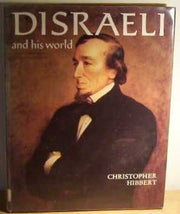 Disraeli and His World (Pictorial Biography S.)