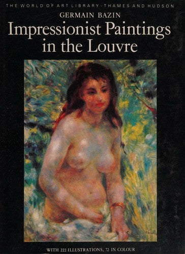 Impressionist Paintings in the Louvre (World of Art S.)